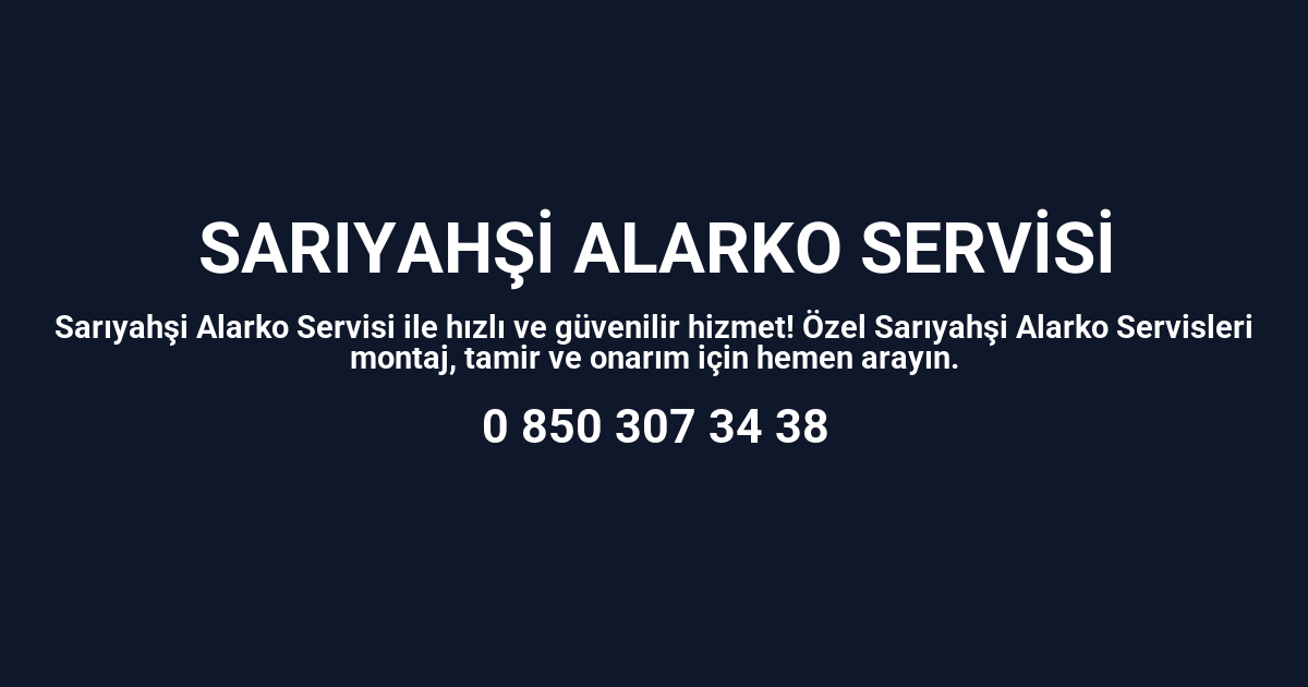 Sarıyahşi Alarko Servisi